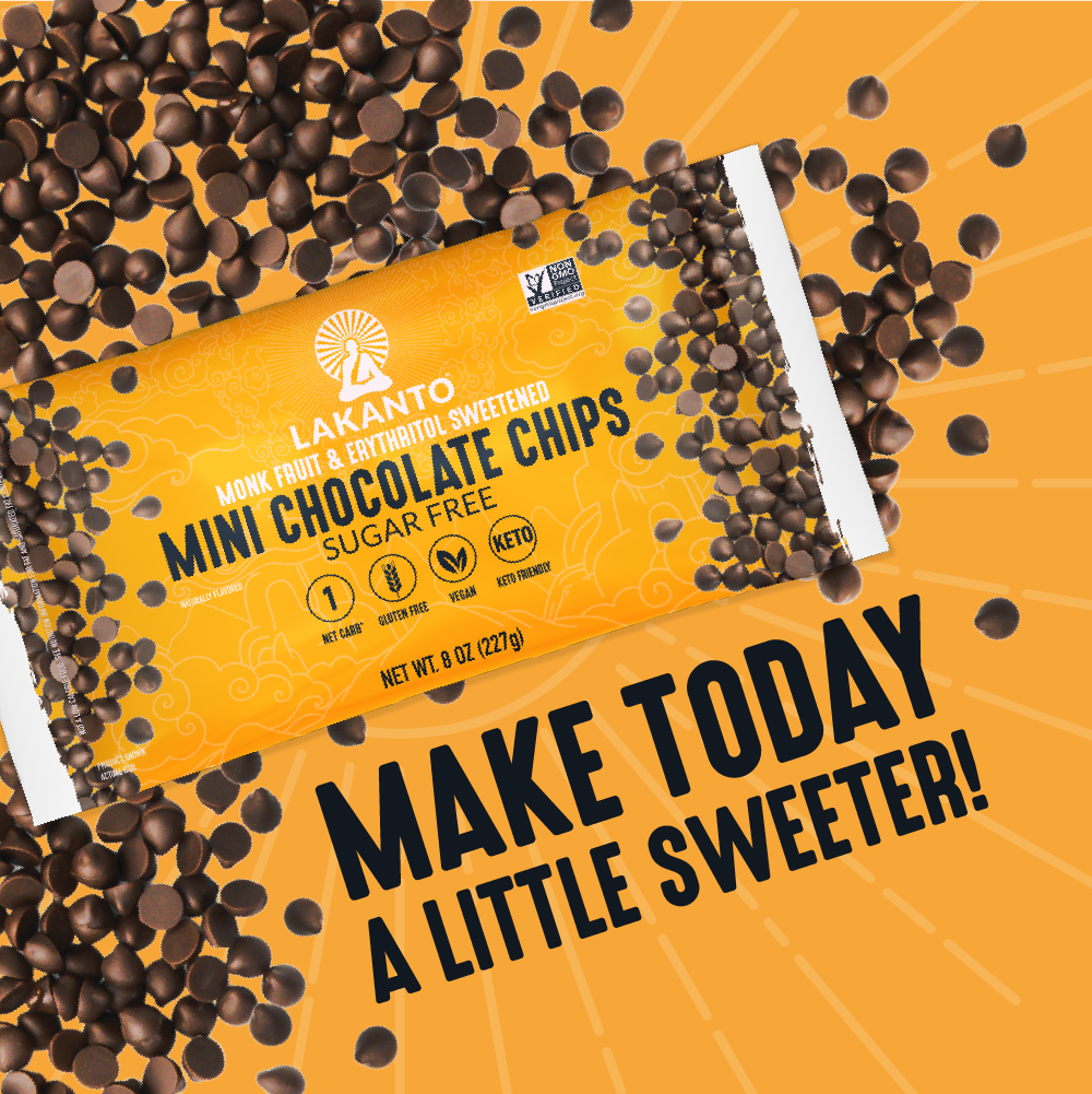 A bright orange background displays an orange package of Lakanto Sugar-Free Mini Chocolate Chips surrounded by scattered chips. The text reads, “Make today a little sweeter!” highlighting these keto-friendly, sugar-free treats.