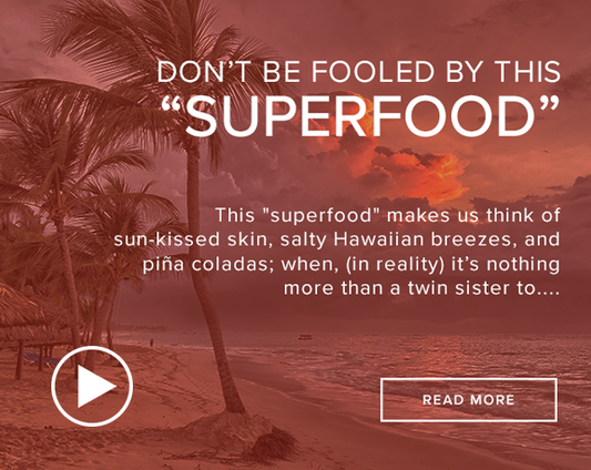 The "Superfood" That Lied to You